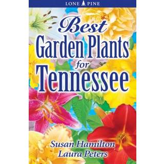 Best Garden Plants for Tennessee