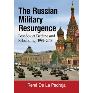 The Russian Military Resurgence