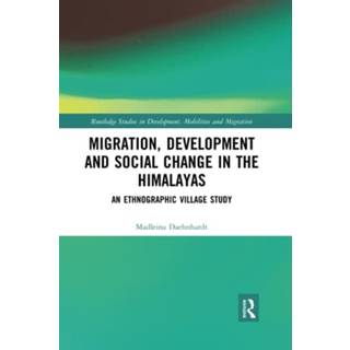 Migration, Development and Social Change in the Himalayas
