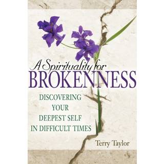A Spirituality for Brokenness