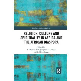 Religion, Culture and Spirituality in Africa and the African Diaspora