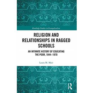 Religion and Relationships in Ragged Schools