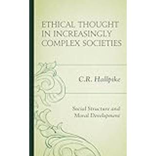 Ethical Thought in Increasingly Complex Societies