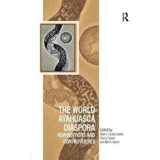 The World Ayahuasca Diaspora