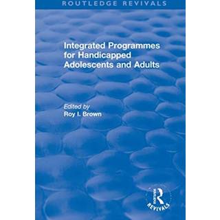 Integrated Programmes for Handicapped Adolescents and Adults