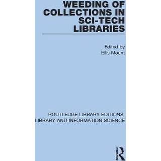 Weeding of Collections in Sci-Tech Libraries