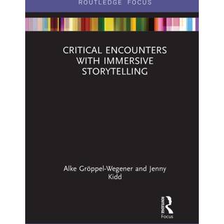 Critical Encounters with Immersive Storytelling