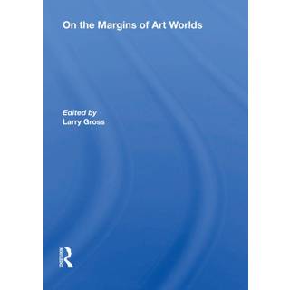 On The Margins Of Art Worlds