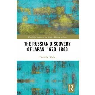 The Russian Discovery of Japan, 1670–1800