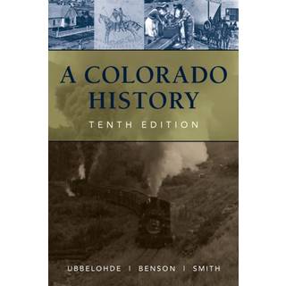 A Colorado History, 10th Edition