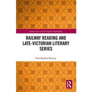 Railway Reading and Late-Victorian Literary Series