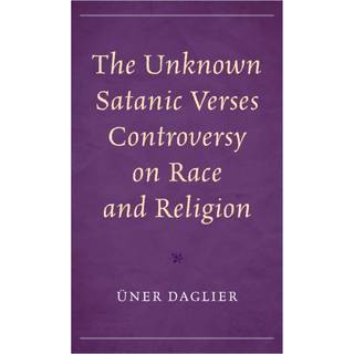 The Unknown Satanic Verses Controversy on Race and Religion