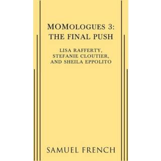 MOMologues 3: The Final Push