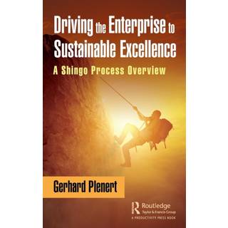 Driving the Enterprise to Sustainable Excellence