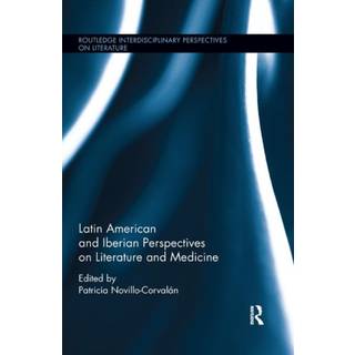 Latin American and Iberian Perspectives on Literature and Medicine