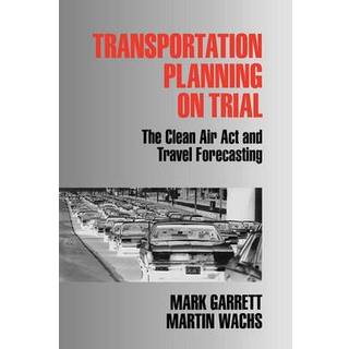 Transportation Planning on Trial