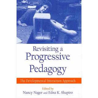 Revisiting a Progressive Pedagogy
