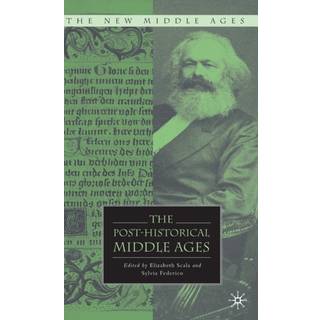 The Post-Historical Middle Ages