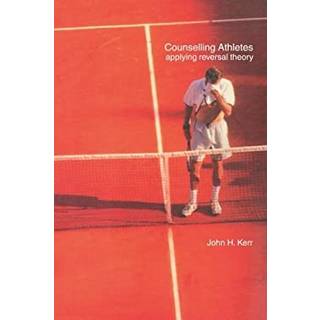 Counselling Athletes: Applying Reversal Theory