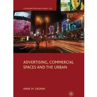 Advertising, Commercial Spaces and the Urban