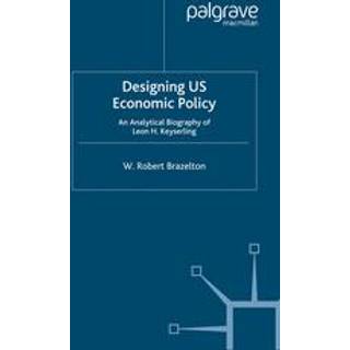 Designing US Economic Policy