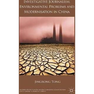 Investigative Journalism, Environmental Problems and Modernisation in China