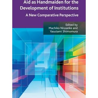 Aid as Handmaiden for the Development of Institutions