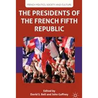 The Presidents of the French Fifth Republic