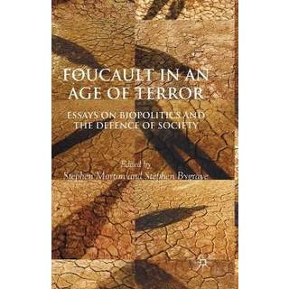 Foucault in an Age of Terror