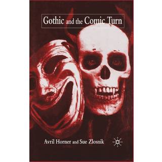 Gothic and the Comic Turn