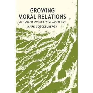 Growing Moral Relations