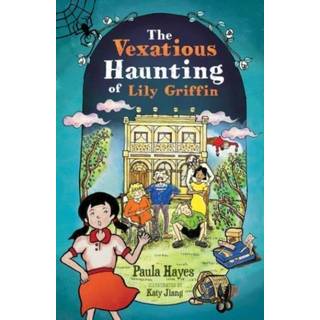 The Vexatious Haunting of Lily Griffin