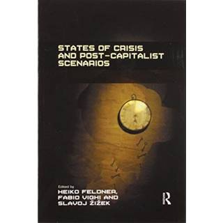 States of Crisis and Post-Capitalist Scenarios