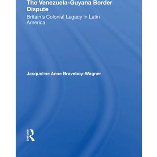 The Venezuela-Guyana Border Dispute