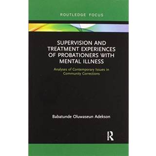 Supervision and Treatment Experiences of Probationers with Mental Illness