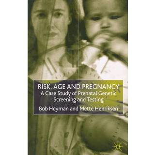 Risk, Age and Pregnancy