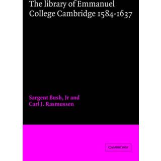 The Library of Emmanuel College, Cambridge, 1584–1637
