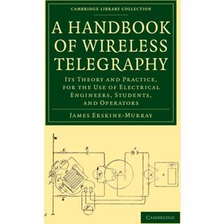 A Handbook of Wireless Telegraphy