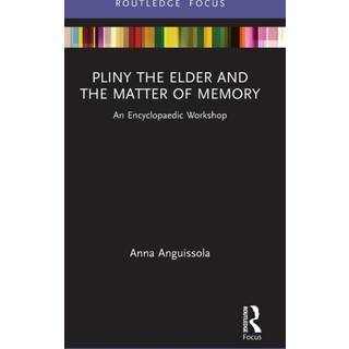 Pliny the Elder and the Matter of Memory