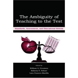 The Ambiguity of Teaching to the Test