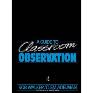 A Guide to Classroom Observation