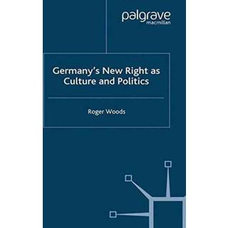 Germany's New Right as Culture and Politics