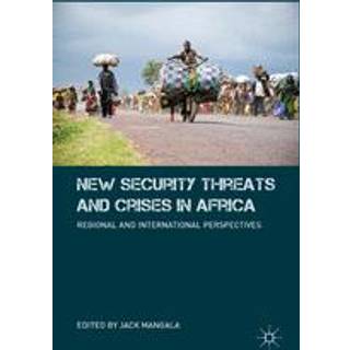 New Security Threats and Crises in Africa