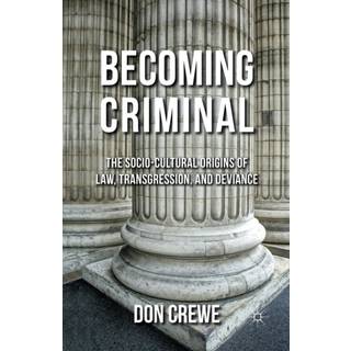 Becoming Criminal