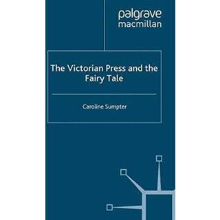 The Victorian Press and the Fairy Tale