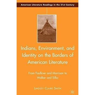 Indians, Environment, and Identity on the Borders of American Literature