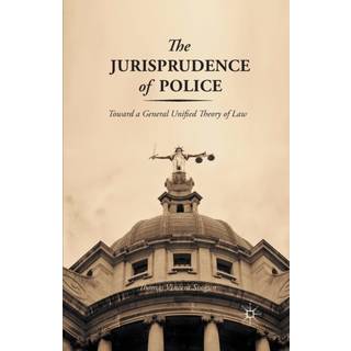 The Jurisprudence of Police