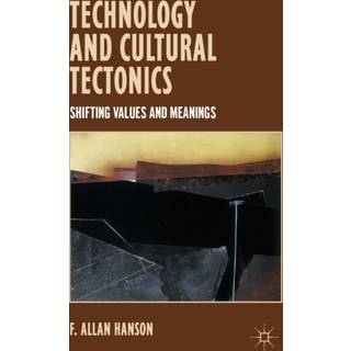 Technology and Cultural Tectonics