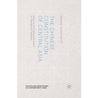 The Chinese Constitution of Central Asia