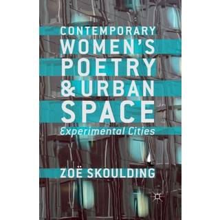 Contemporary Women's Poetry and Urban Space